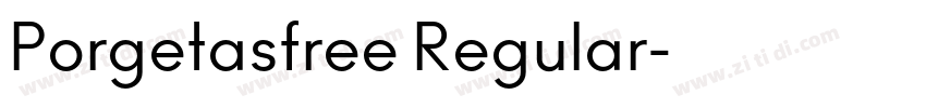 Porgetasfree Regular字体转换 Porgetasfree Regular字体转换
